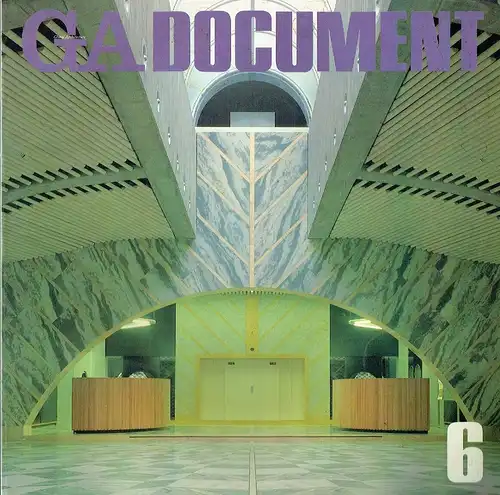 GA Document
 A Serial Chronicle of Modern Architecture. 