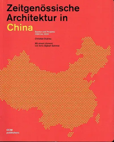 Christian Dubrau: Zeitgenössische Architektur in China
 Bauten und Projekte 2000 bis 2020
 Contemporary Architecture. 