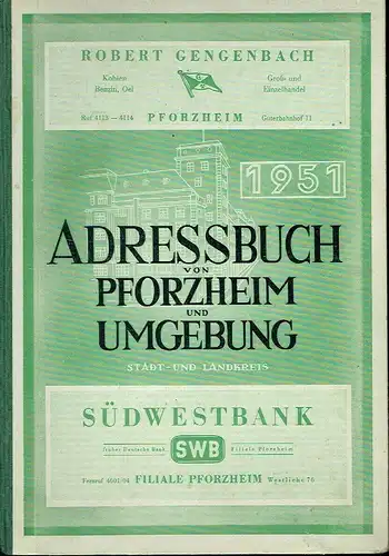 Adressbuch von Pforzheim und Umgebung
 Stadt und Landkreis
 Ausgabe 1951 (3. Nachkriegsausgabe). 