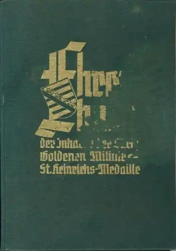 Ehrenbuch der Inhaber der Sächs. Goldenen Militär-St.-Heinrichs-Medaille
 Eigenberichte der Inhaber über die Kampfhandlungen, die zur Verleihung führten, soweit Eigenberichte sich beschaffen ließen. 