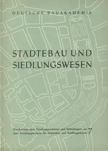 Städtebau und Siedlungswesen
 Kurzberichte über Forschungsarbeiten und Mitteilungen aus dem Forschungsinstitut für Städtebau und Siedlungswesen
 Deutsche Bauakademie, Schriften des Forschungsinstituts für Städtebau und Siedlungswesen, Heft 7. 