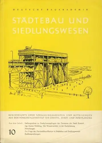 Kurzberichte über Forschungsarbeiten und Mitteilungen aus dem Forschungsinstitut für Gebiets-, Stadt und Dorfplanung
 Städtebau und Siedlungswesen. 