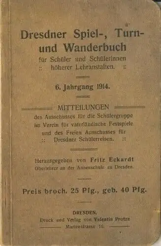 Dresdner Spiel-, Turn- und Wanderbuch
 für Schüler und Schülerinnen höhererLehranstalten. 