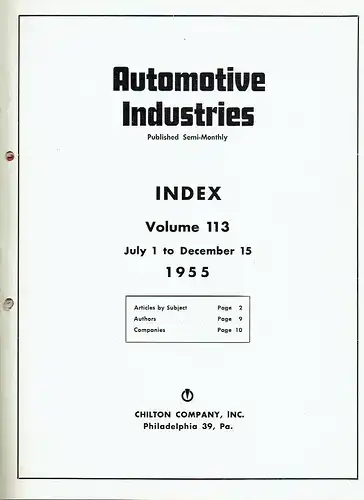 Automotive Industries
 Automotive and Aviation Manufacturing, Engineering, Production and Management - A Chilton Magazine
 Vol. 113, No. 1 bis 5 (Juli-Dezember). 