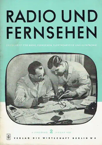 Radio und Fernsehen
 Zeitschrift für Radio, Fernsehen, Elektroakustik und Elektronik. 