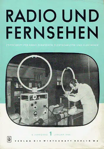 Radio und Fernsehen
 Zeitschrift für Radio, Fernsehen, Elektroakustik und Elektronik. 