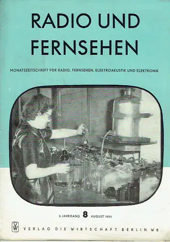 Monatszeitschrift für Radio, Fernsehen, Elektroakustik und Elektronik
 Radio und Fernsehen. 