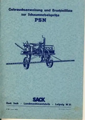 Gebrauchsanweisung und Ersatzteilliste zur Schaumnebelspritze PSN. 