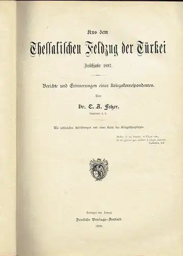 Aus dem Thessalischen Feldzug der Türkei
 Frühjahr 1897 - Berichte und Erinnerungen eines Kriegskorrespondenten. 