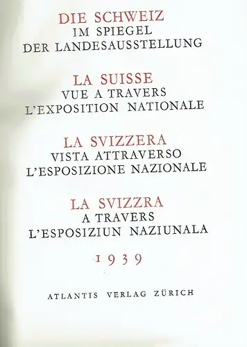 Die Schweiz im Spiegel der Landesausstellung 1939. 