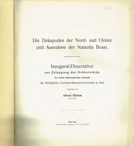 Johannes Alfred Blohm, Reinbek: Inaugural-Dissertation
 Die Dekapoden der Nord- und Ostsee (mit Ausnahme der Natantia Boas). 