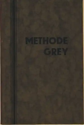 Dr. W. Brodermann: Eine auf wissenschaftlicher Grundlage aufgebaute Methode zur Förderung des Wachstums und Erhöhung der Körpergröße
 Methode Grey. 