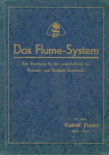 Das Flume-System
 Eine Beratung für Planung, Aufbau und Bewirtschaftung eines leistungsfähigen Lagers der Kleinuhr- und Großuhr-Ersatzteile in der Reparaturwerkstatt des Uhrmachers
 Band 1. 