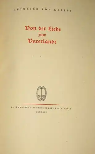 Heinrich von Kleist: Von der Liebe zum Vaterlande
 Aus dem "Katechismus der Deutschen". 