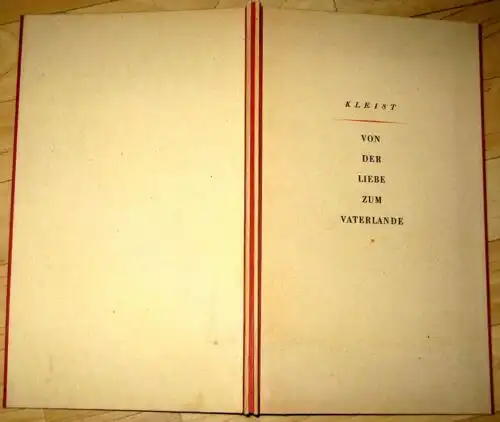 Heinrich von Kleist: Von der Liebe zum Vaterlande
 Aus dem "Katechismus der Deutschen". 