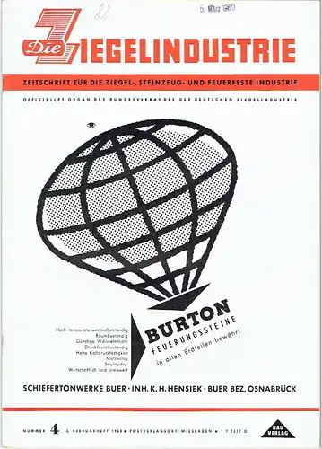 Die Ziegelindustrie
 Zeitschrift für die Ziegel-, Steinzeug- und feuerfeste Industrie, Offizielles Organ des Bundesverbandes der Deutschen Ziegelindustrie e. V., Bonn. 