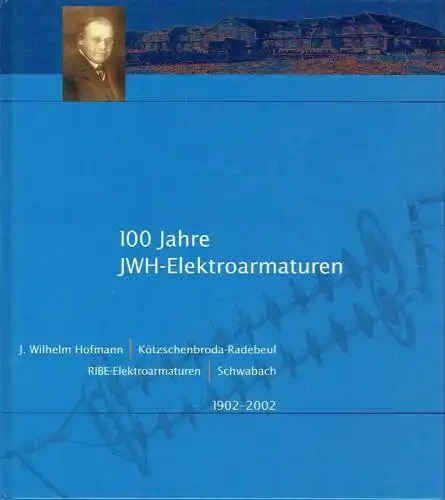 Jürgen Franzke
 Peter Heigl: 100 Jahre JWH Elektroarmaturen
 J. Wilhelm Hofmann - Kötzschenbroda-Radebeul / RIBE-Elektroarmaturen - Schwabach. 