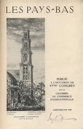 Les Pays-Bas
 Publié à l'occasion du Viéme Congrés de la Chambre de Commerce internationale. 