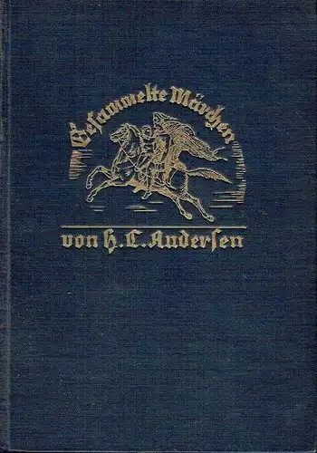 H. C. Andersen: H. C. Andersens Gesammelte Märchen. 