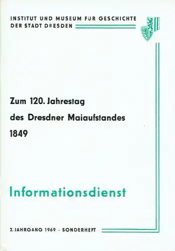 Zum 120. Jahrestag des Dresdner Maiaufstandes 1849. 