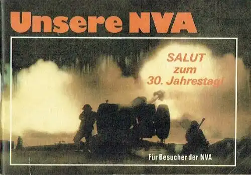 Unsere NVA - Salut zum 30. Jahrestag
 Für Besucher der NVA. 