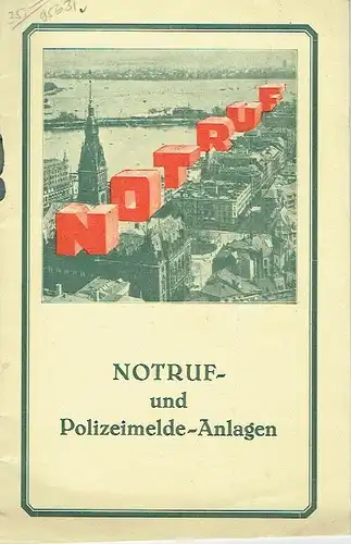 O. Grünig, Berlin: Notruf- und Polizeimelde-Anlagen. 