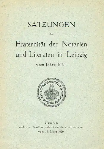 Satzungen der Fraternität der Notarien und Literaten in Leipzig vom Jahre 1624. 