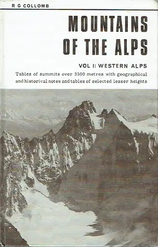 Robin G. Collomb: Mountains of the Alps
 Tables of summits over 3500 metres with geographical and historical notes and tables of selected lesser heights
 Volume One: Western Alps - Mediterranean to the Simplonpass and Grimselpass. 