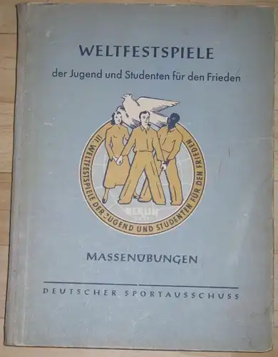 Weltfestspiele der Jugend und Studenten für den Frieden, Berlin 1951
 Massenübungen zur Sportschau. 