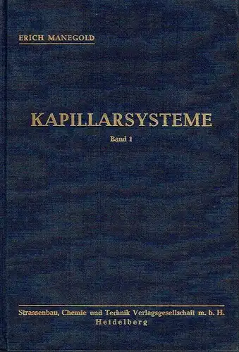 Prof. Erich Manegold: Kapillarsysteme. 