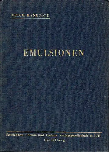 Prof. Erich Manegold: Emulsionen. 