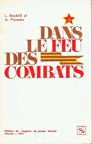 L. Boublik
 A. Pissarev: Dans le Feu des Combats
 Le Travail Politique dans l'Armee soviétique pendant le Grande Guerre Nationale. 