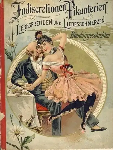 Feodor Flott (ps.): Indiscretionen
 Pikante Skizzen aus dem Alltagsleben
 Austern-Bibliothek. 