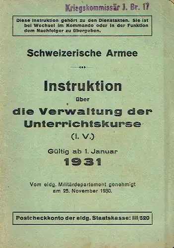 Gültig ab 1. Januar 1931
 Instruktion über die Verwaltung der Unterrichtskurse. 