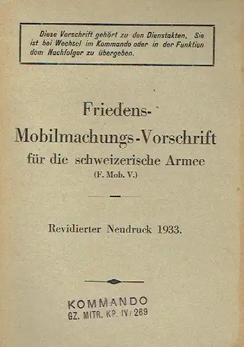 Friedens-Mobilmachungs-Vorschrift für die schweizerische Armee
 B. 9716. 
