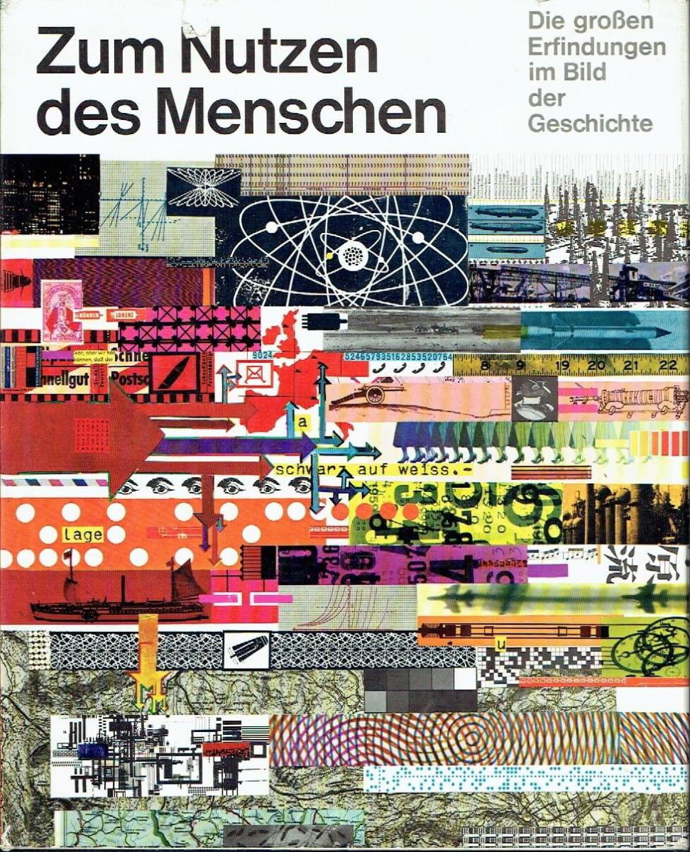 Zum Nutzen Der Menschen, Große Erfindungen Im Bild Der Geschichte,  Panoramen Der Geschichte, 5. Folge. Nr. 321137 - Oldthing: Technik