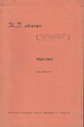 K. I. stieren in Friesland 1964/1965, 1965/1966 und 1966/1967
 16e bis 18e Uitgave. 
