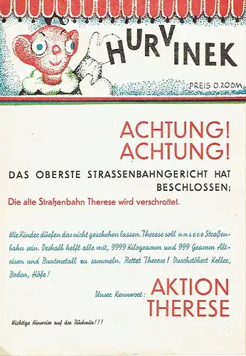 Margarete Thomas: Das Märchen von der alten Straßenbahn Therese
 Hurvinek, Spielzeit 1963/64, Heft 27. 