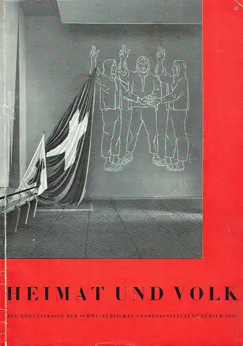 Heimat und Volk
 Die Höhenstrasse der Schweizerischen Landesausstellung 1939. 