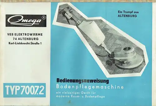 Bedienungsanweisung Bodenpflegemaschine Omega Typ 7007.2. 