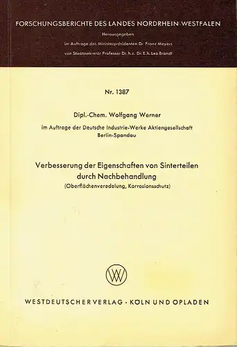 Wolfgang Werner: Verbesserung der Eigenschaften von Sinterteilen durch Nachbehandlung
 (Oberflächenveredelung,  Korrosionsschutz)
 Forschungsberichte des Landes Nordrhein-Westfalen, Nr. 1387. 