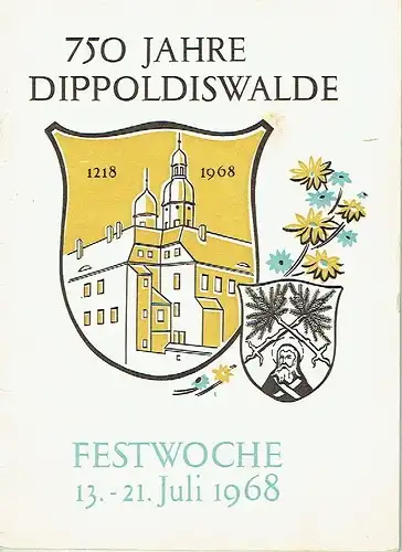 Margarete Parthum: 750 Jahre Dippoldiswalde
 Festwoche 13.-21. Juli 1968. 