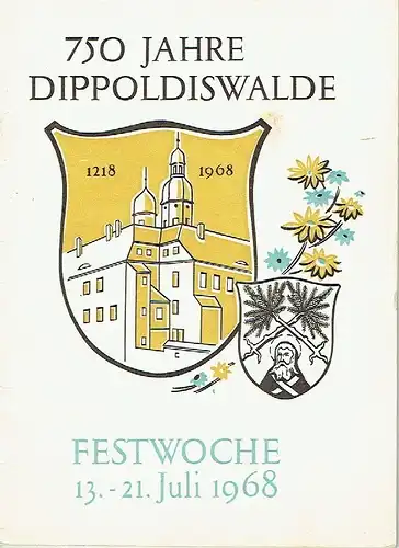 Margarete Parthum: Festwoche 13.-21. Juli 1968
 750 Jahre Dippoldiswalde. 