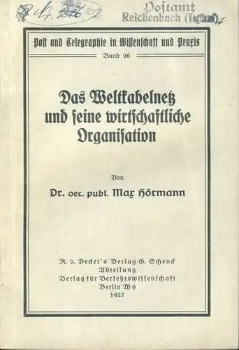 Max Hörmann: Das Weltkabelnetz und seine wirtschaftliche Organisation
 Post und Telegraphie in Wissenschaft und Praxis, Band 26. 