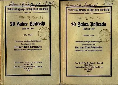 Dr. Karl Schneider: 1907-1927 - Sammlung wichtiger Entscheidungen
 20 Jahre Postrecht. 