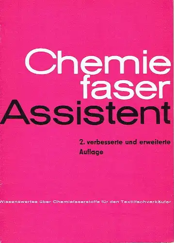 DEWAG Werbung, Karl-Marx-Stadt: Chemiefaserassistent
 Wissenswertes über Chemiefaserstoffe für den Textilverkäufer. 