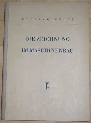 Rudolf Kühnl
 Helmut Winkler: Die Zeichnung im Maschinenbau
 Ihre normgerechte Gestaltung. 