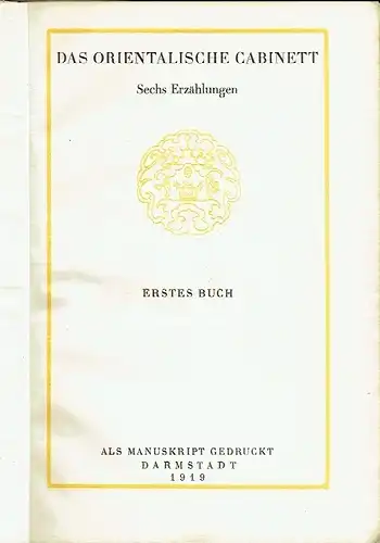 Das Orientalische Cabinett
 Sechs Erzählungen
 Erstes Buch. 