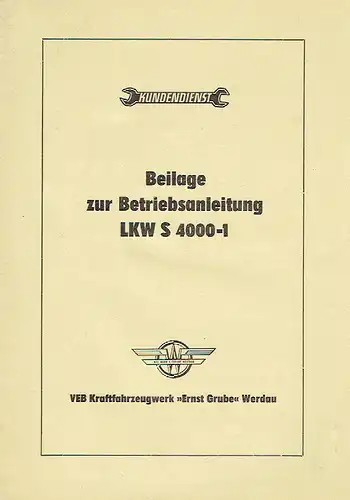 Beilage zur Betriebsanleitung LKW S 4000-1. 