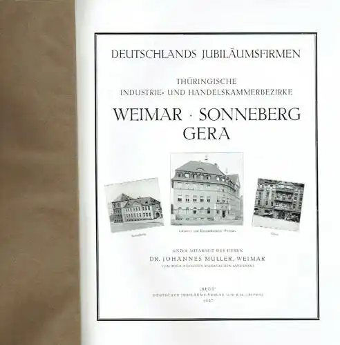 Thüringische Industrie- und Handelskammerbezirke Weimar - Sonneberg - Gera
 Deutschlands Jubiläumsfirmen. 